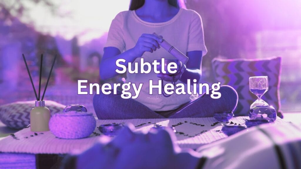 Exploring the Power of Subtle Energies